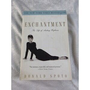 Enchantment: The Life of Audrey Hepburn - Donald Spoto, paperback Book